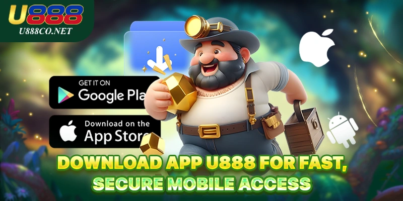 Download App U888 Download App U888 for fast, secure mobile access