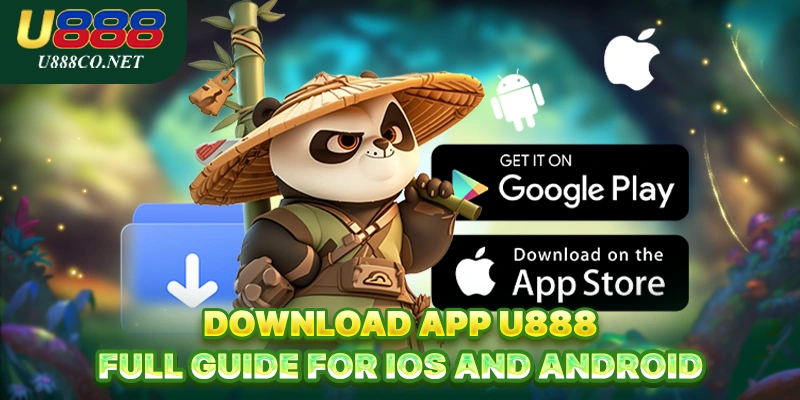 Download App U888 Download App U888 – Full Guide For iOS And Android