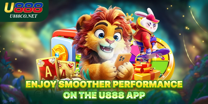 Download App U888 Enjoy smoother performance on the U888 app