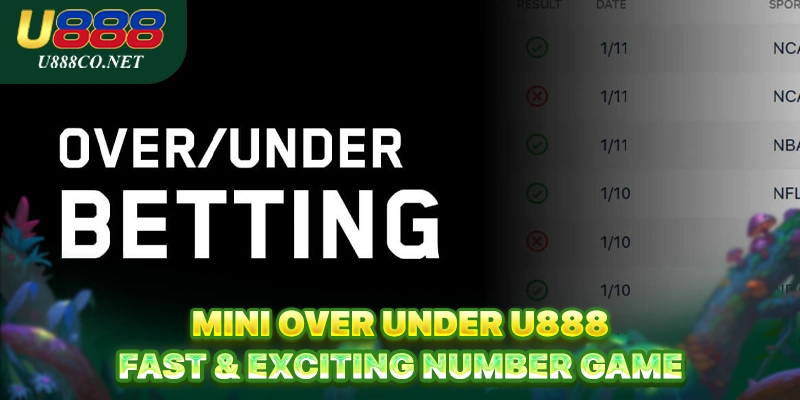 Mini Over Under U888 – Fast & Exciting Number Game Mini Over Under U888 – Fast & Exciting Number Game