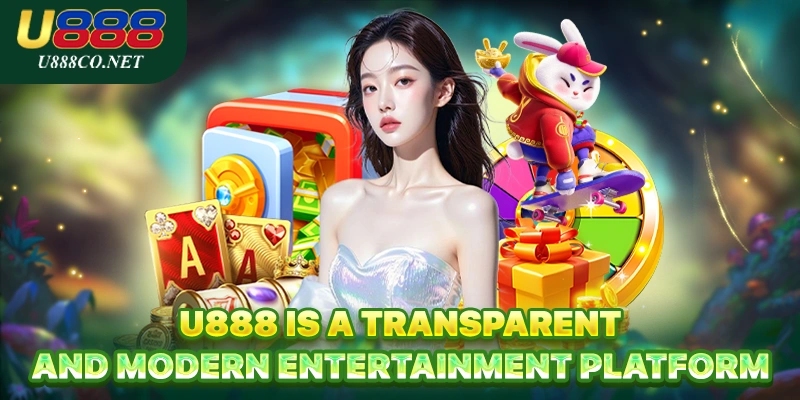 U888 U888 is a transparent and modern entertainment platform